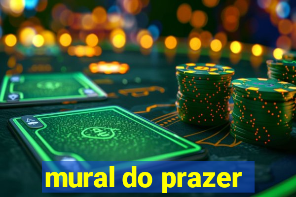 mural do prazer